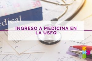 Ingreso a Medicina USFQ