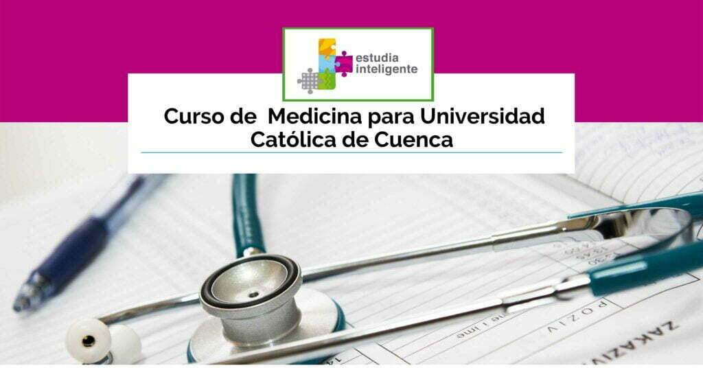 Curso de Medicina Para U católica Cuenca
