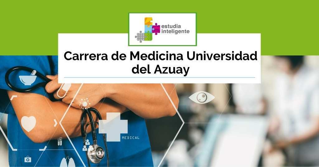 Carrera de Medicina Universidad del Azuay
