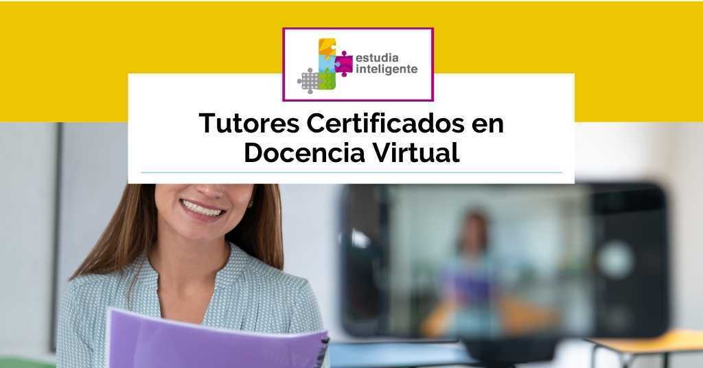 Tutores Certificados en Docencia Virtual