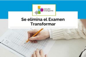 Se elimina el Examen Transformar
