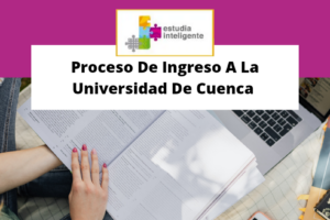 Proceso de ingreso a la Universidad de Cuenca