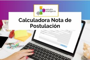 Calcula tu nota de postulación