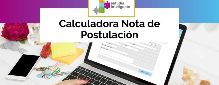 Calcula tu nota de postulación