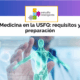 Medicina en la USFQ: requisitos y preparación