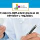 Medicina UDA 2026: proceso de admisión y requisitos