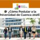 🎓 ¿Cómo Postular a la Universidad de Cuenca 2026? Estrategia Basada en Tus Notas